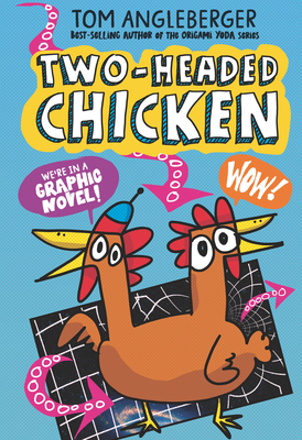 Two-Headed Chicken By Tom Angleberger, Tom Angleberger (Illustrator) Cover Image