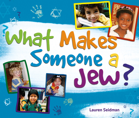 What Makes Someone a Jew?: What Makes Someone a Jew? Cover Image