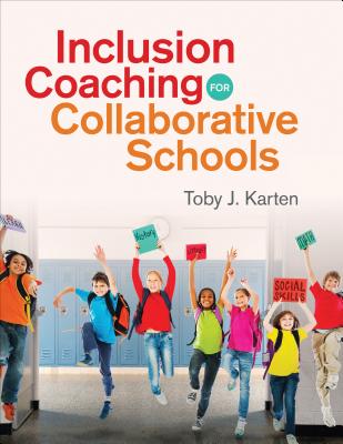 Inclusion Coaching for Collaborative Schools By Toby J. Karten Cover Image