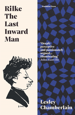 Rilke: The Last Inward Man Cover Image
