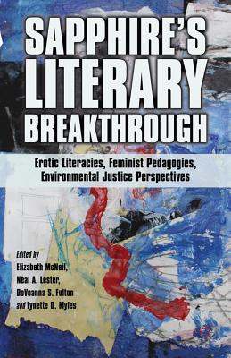 Sapphire's Literary Breakthrough: Erotic Literacies, Feminist Pedagogies, Environmental Justice Perspectives Cover Image