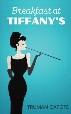 Breakfast at Tiffany's By Truman Capote Cover Image