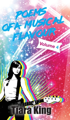 Poems Of A Musical Flavour: Volume 4 By Tiara King Cover Image
