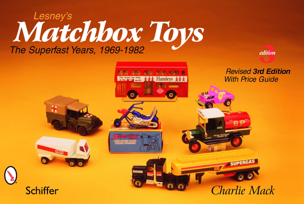 Lesney's Matchbox(r) Toys: The Superfast Years, 1969-1982 Cover Image