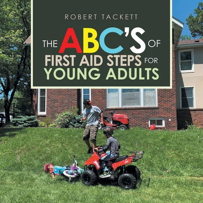 The Abc's of First Aid Steps for Young Adults Cover Image