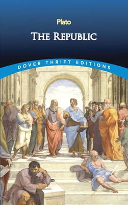 The Republic (Dover Thrift Editions: Philosophy)