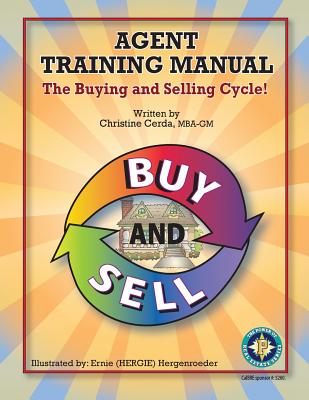 Agent Training Manual: The Buying and Selling Cycle! (Power of Real Estate #1) By Christine Cerda, Ernie Hergenroeder (Illustrator) Cover Image