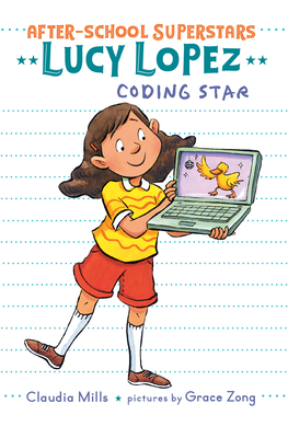 Lucy Lopez: Coding Star (After-School Superstars #3)