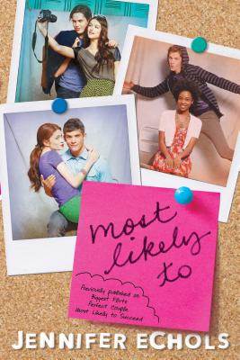 Most Likely To: Biggest Flirts; Perfect Couple; Most Likely to Succeed By Jennifer Echols Cover Image