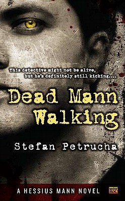 Cover for Dead Mann Walking: A Hessius Mann Novel