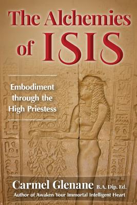 The Alchemies of Isis: Embodiment through the High Priestess Cover Image