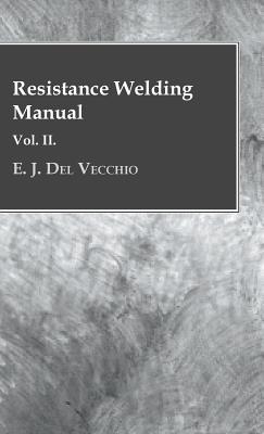 Resistance Welding Manual - Vol II Cover Image