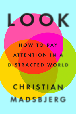 Look: How to Pay Attention in a Distracted World Cover Image