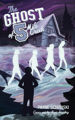 The Ghost of 5 Mile Creek Cover Image