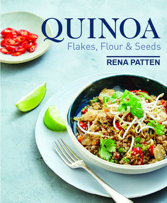 Quinoa, Flakes, Flour & Seeds Cover Image