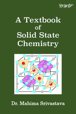 A Textbook of Solid State Chemistry Cover Image