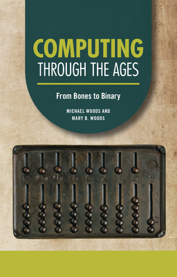 Computing Through the Ages: From Bones to Binary Cover Image