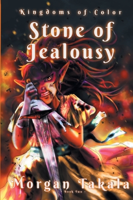 Stone of Jealousy By Morgan Takala Cover Image