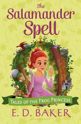 The Salamander Spell (Tales of the Frog Princess)