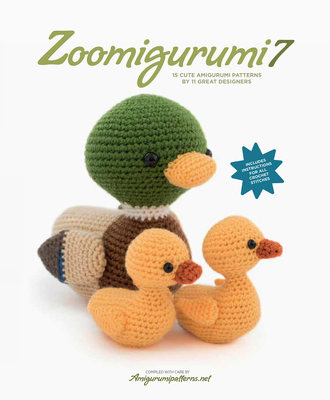 Zoomigurumi 7: 15 Cute Amigurumi Patterns by 11 Great Designers By Amigurumipatterns.net, Joke Vermeiren (Editor) Cover Image