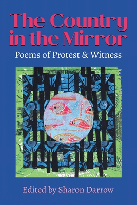 The Country in the Mirror: Poems of Protest & Witness