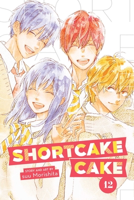 Shortcake Cake, Vol. 12 By suu Morishita Cover Image