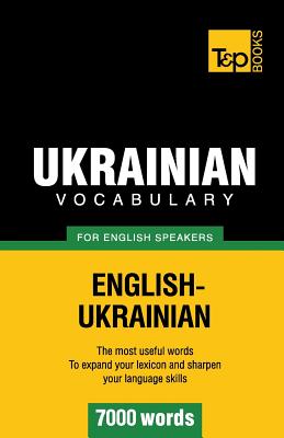 Ukrainian vocabulary for English speakers - 7000 words (American English Collection #301)