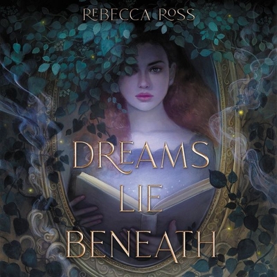 Dreams Lie Beneath By Rebecca Ross, Chloe Dolandis (Read by) Cover Image