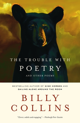 The Trouble with Poetry: And Other Poems By Billy Collins Cover Image
