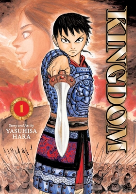 Kingdom, Vol. 1 By Yasuhisa Hara Cover Image