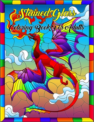 Download Stained Glass Coloring Book For Adults Stained Glass Window Pattern Adult Coloring Book For Stress Relief And Relaxation Paperback The Book Stall