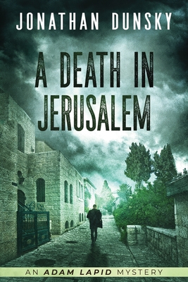 A Death in Jerusalem By Jonathan Dunsky Cover Image