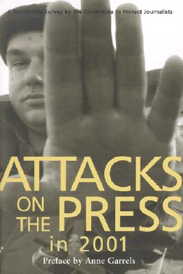 Attacks on the Press in 2001: A Worldwide Survey Cover Image