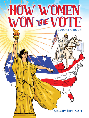 How Women Won the Vote Coloring Book By Arkady Roytman Cover Image