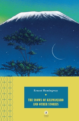 Cover for The Snows of Kilimanjaro and Other Stories