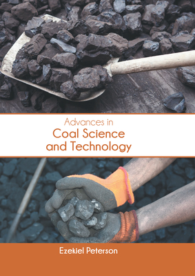 Advances in Coal Science and Technology By Ezekiel Peterson (Editor) Cover Image