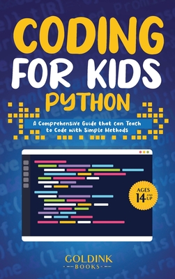 Coding for Kids Python: A Comprehensive Guide that Can Teach Children to Code with Simple Methods By Goldink Books Cover Image