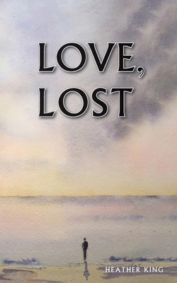 Love, Lost