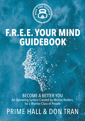 F.R.E.E. Your Mind Guidebook: Become a Better You Cover Image