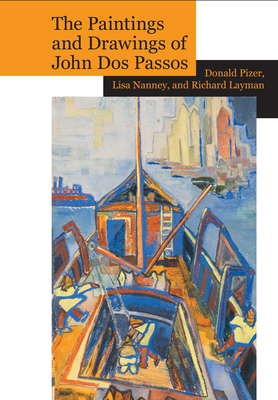 The Paintings and Drawings of John DOS Passos: A Collection and Study Cover Image