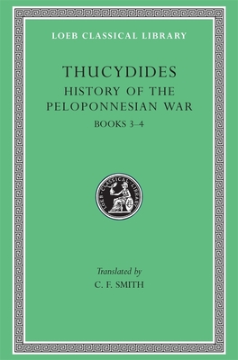 History of the Peloponnesian War, Volume II: Books 3-4 (Loeb Classical Library #109) Cover Image