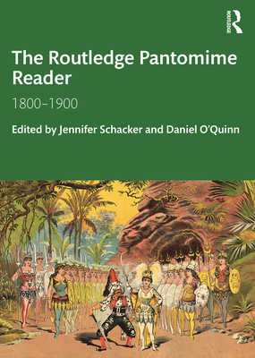 The Routledge Pantomime Reader: 1800-1900 Cover Image