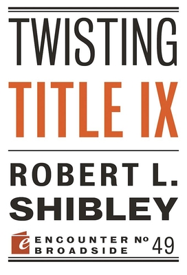 Cover for Twisting Title IX (Encounter Broadsides)