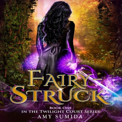 Fairy-Struck Lib/E (Twilight Court Series Lib/E)