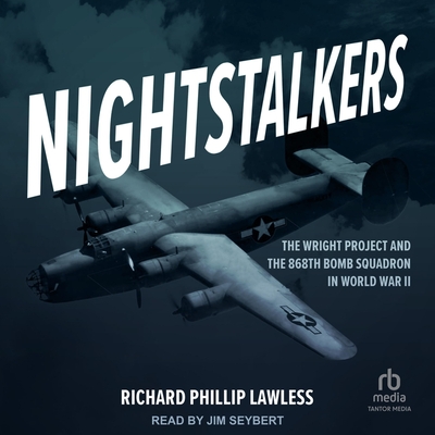 Nightstalkers: The Wright Project and the 868th Bomb Squadron in World War II Cover Image