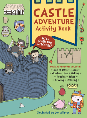 Castle Adventure Activity Book By Jen Alliston (Illustrator) Cover Image