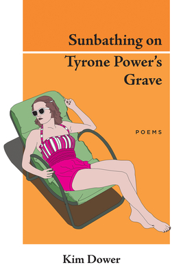 Cover for Sunbathing on Tyrone Power's Grave