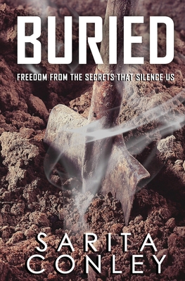 Buried: Freedom from the Secrets that Silence Us Cover Image