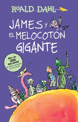 James y el melocotón gigante / James and the Giant Peach (Colección Roald Dahl) Cover Image