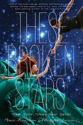 These Broken Stars: A Starbound Novel (The Starbound Trilogy #1) Cover Image